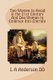 Two Women to Avoid in the 21st Century And One Woman to Embrace Into Eternity (Paperback): L. A. Anderson DD