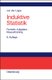 Induktive Statistik (German, Hardcover, 6th 6., Uberarb. Aufl. Reprint 201 ed.): Peter Von Der Lippe