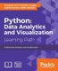 Python: Data Analytics and Visualization (Paperback): Phuong Vo T. H, Martin Czygan, Ashish Kumar, Kirthi Raman