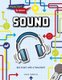 Sound (Paperback): Louise Spilsbury