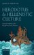 Herodotus and Hellenistic Culture - Literary Studies in the Reception of the Histories (Hardcover): Jessica Priestley