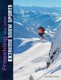 Freeskiing and Other Extreme Snow Sports (Natural Thrills) (Paperback): Elliott Smith