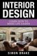 Interior Design - Learn How To Make Life Easier (Paperback): Simon Brake