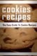 Cookie Recipes - The Easy Guide To Cookie Recipes (Paperback): Mary Ann Templeton