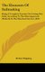 The Elements Of Sailmaking - Being A Complete Treatise On Cutting-Out Sails, According To The Most Approved Methods In The...