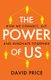 The Power of Us - How we connect, act and innovate together (Paperback): David Price