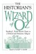 The Historian's Wizard of Oz - Reading L. Frank Baum's Classic as a Political and Monetary Allegory (Paperback,...