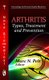 Arthritis - Types, Treatment & Prevention (Hardcover, New): Marc N. Pelt
