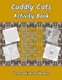 Cuddly Cats Activity Book (Paperback): Teresa Nichole Thomas