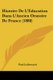 Histoire De L'Education Dans L'Ancien Oratoire De France (1888) (French, Paperback): Paul Lallemand