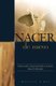 Nacer de Nuevo - Como sacarle el mayor provecho a su nueva vida en Cristo Jesus. (Spanish, Paperback): Ruthven J. Roy