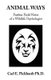 Animal Ways (Hardcover): Carl E. Pickhardt