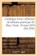 Catalogue d'Une Collection de Tableaux Peints Par M. Diaz. Vente, 30 Mars 1850 (French, Paperback): Henry Auteur Du Texte