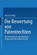 Die Bewertung Von Patentrechten - Eine Theoretische Und Empirische Analyse Aus Unternehmenssicht (German, Paperback, 2002 ed.):...