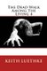 The Dead Walk Among The Living 4 (Paperback): Keith Adam Luethke