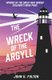 The Wreck of the Argyll (Paperback): John K. Fulton