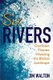 Six Rivers - Dominant Themes Watering the Biblical Landscape (Paperback): Jim Walton