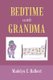 Bedtime with Grandma (Paperback): Madelyn E. Halbert