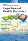 Large Area and Flexible Electronics (Hardcover): M Caironi