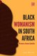 Black Womanism in South Africa (Paperback): Janet Hodgson