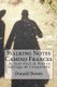 Walking Notes Camino Frances - Day to day from St. Jean Pied de Port to Santiago de Compostela (Paperback): Donald Bowes