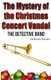 The Mystery of the Christmas Concert Vandal (Paperback): Roberta Baxter