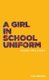 A Girl in School Uniform (Walks Into a Bar) (Paperback): Lulu Raczka
