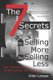 The 7 Secrets to Selling More by Selling Less - .....The Ultimate Guide to Reinventing Your Sales Life (Paperback): Allan Langer