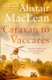 Caravan to Vaccares (Paperback): Alistair MacLean