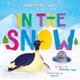 In the Snow (Hardcover): Madeline Tyler