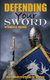 Defending Your Sword - Responding to Attacks on the Bible (Paperback): Robert C. Walton