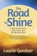Road to Shine - How to Courageously Claim Your Life (Paperback): Laurie Gardner