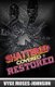 Shattered, Covered, RESTORED (Paperback): Vyce Moses-Johnson