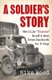 A Soldier's Story - Neville 'Timber' Wood's War, from Dunkirk to D-Day (Hardcover): Mike Wood