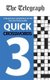 The Telegraph Quick Crosswords 3 (Paperback): Telegraph Media Group Ltd