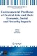 Environmental Problems of Central Asia and their Economic, Social and Security Impacts (Paperback, 2008 ed.): Jiaguo Qi, Kyle...