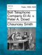 Bell Telephone Company Et Al. v. Peter A. Dowd (Paperback): Chauncey Smith