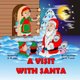 A Visit with Santa (Paperback): Mary Esparza-Vela, Amvela