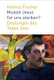 Musste Jesus Fur Uns Sterben? - Deutungen Des Todes Jesu (German, Paperback): Helmut Fischer