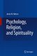 Psychology, Religion, and Spirituality (Paperback, Softcover reprint of hardcover 1st ed. 2009): James M Nelson