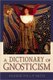 A Dictionary of Gnosticism (Paperback, Quest): Andrew Phillip Smith