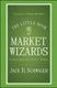 The Little Book of Market Wizards - Lessons from the Greatest Traders (Hardcover): Jack D. Schwager