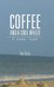 Coffee and a Cool Breeze - A Summer Journal (Hardcover): Tom Bayly