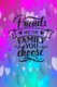 Friends Are The Family You Choose - Lined Journal Notebook: Friendship Gift Idea (Paperback): Joyful Creations