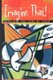 Imagine That! - Devotions for Teens by Teens (Paperback): Various