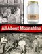 All About Moonshine (Paperback): National Park Service