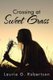 Crossing at Sweet Grass (Paperback): Laurie G Robertson