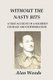 Without the Nasty Bits - A Soldier's Story (Paperback): Alan Woods