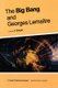 The Big Bang and Georges Lemaitre - Proceedings of a Symposium in honour of G. Lemaitre fifty years after his initiation of...