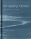 101 Healing Stories - Using Metaphors In Therapy (Paperback): GW Burns